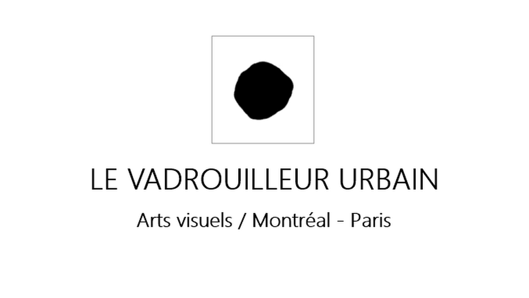 CAMILLE GRANDVAL, « Mon entropie », Le Vadrouilleur Urbain April 2016